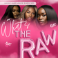 WHAT’S THE RAW: Raw Hair Made Easy 101